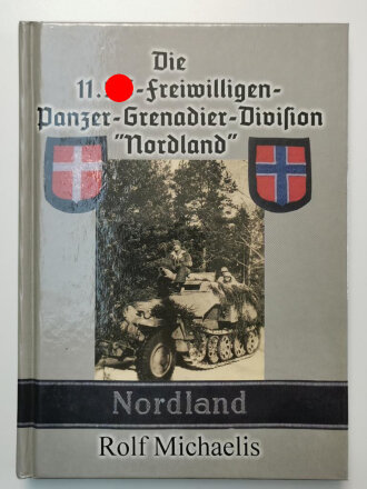 Die 11. SS freiwilligen Panzer Grenadier Division "Nordland", 152 Seiten, 15,7 x 21,7 cm, gebraucht