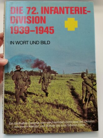 Die 72. Infanterie-Division 1939 - 1945, 160 Seiten, 17,7 x 24,7 cm, gebraucht