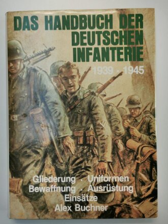 Das Handbuch der deutschen Infanterie 1939 - 1945, 228...