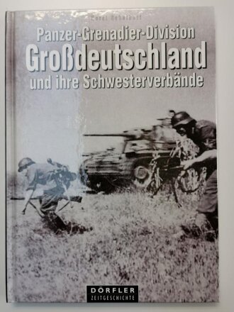 Panzer-Genadier-Division Großdeutschland und ihre...