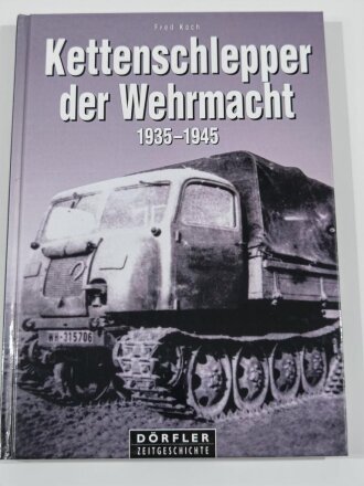 "Kettenschlepper der Wehrmacht 1935-1945 Raupenschlepper RSO Abschleppwannen und Bergepanzer Land-Wasser-Schlepper und Panzerfähre Beute-Kettenschlepper", 159 Seiten, über A5, gebraucht