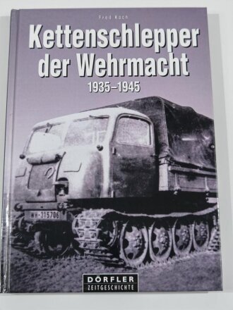 "Kettenschlepper der Wehrmacht 1935-1945...