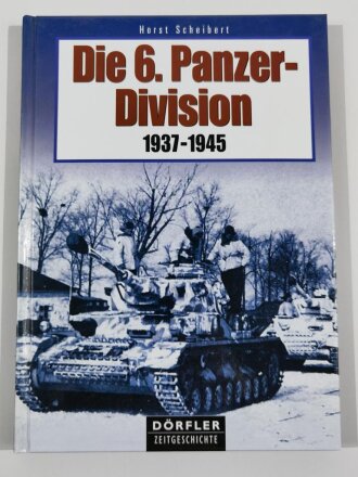 Die 6. Panzer Division,1937 - 1945, Bewaffnung,...