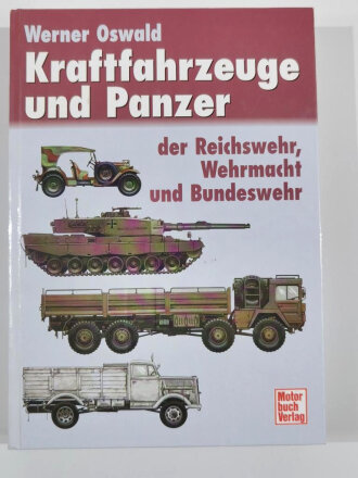 "Kraftfahrzeuge und Panzer der Reichswehr, Wehrmacht und Bundeswehr", gebraucht, 662 Seiten, Maße 17,5 x 24,5 cm