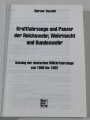"Kraftfahrzeuge und Panzer der Reichswehr, Wehrmacht und Bundeswehr", gebraucht, 662 Seiten, Maße 17,5 x 24,5 cm