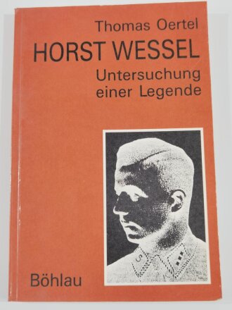 "Horst Wessel - Untersuchung einer Legende",...