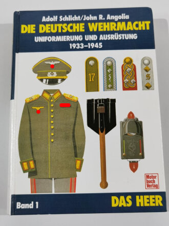 "Die Deutsche Wehrmacht, Uniformierung und...