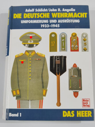 "Die Deutsche Wehrmacht, Uniformierung und...