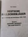 "Deutsche Fallschirmjäger" Uniformierung und Ausrüstung,1936 - 1945, Band 3: Abzeichen, Doukumente und Kampfeinsätze, 367 Seiten, über DIN A4, gebraucht