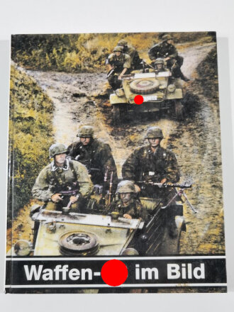 "Waffen SS im Bild", 238 Seiten, 21 x 25,5 cm, gebraucht