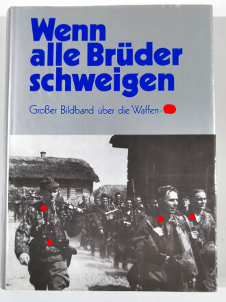 "Wenn alle Brüder schweigen", Großer...