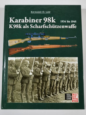 Karabiner 98k, "K98k als Scharfschützenwaffe" 1934-1945, 384 Seiten, über DIN A4, gebraucht, aber gut erhalten