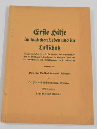 Erste Hilfe im täglichen Leben und im Luftschutz, 100 Seiten, A5