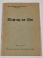 Der Oberbefehlshaber der Kriegsmarine "Wahrung der Ehre", Neudruck 1938, 40 Seiten, DIN A5