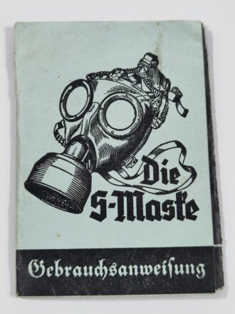 Gebrauchsanweisung "Die S-Maske", Neudruck 1938, 16 Seiten, 7,5 x 10,5 cm