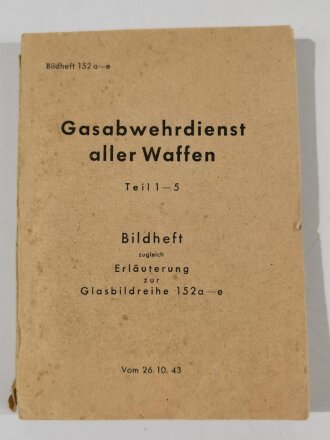 "Gasabwehrdienst aller Waffen", Teil 1-5,...