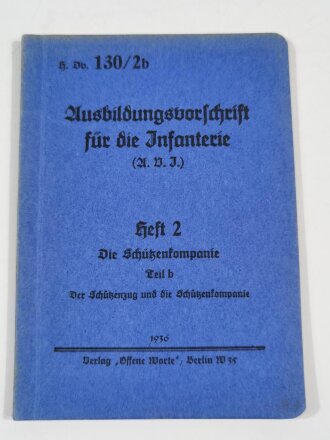 Ausbildungsvorschrift für die Infanterie Heft II Die...