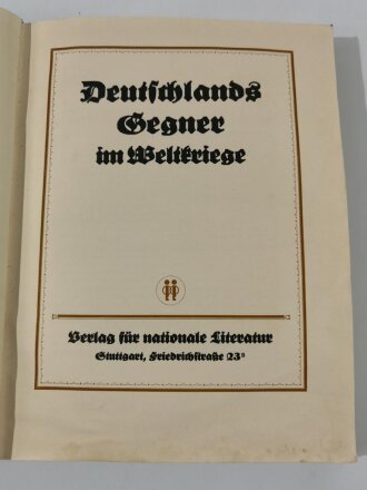Buch "Deutschlands Gegener im Weltkrieg" mit Übersichtskarte 1914-1918, 308 Seiten, 30 x 40 cm, sehr stark gebraucht, Wasserschaden