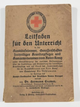 Leitfaden für den Unterricht in den Sanitätskolonnen, 2. verbesserte Auflage, Heidelberg 1923, 192 Seiten, 10,5 x 15,5 cm, stark gebraucht
