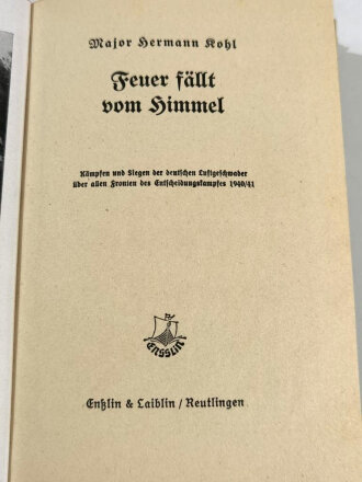 "Feuer fällt vom Himmel", Kämpfen und Siegen dre deutschen Luftgeschwader....., 198 Seiten, gebraucht