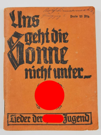 Lieder der Hitler Jugend "Uns geht die Sonne nicht...