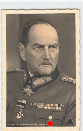 Ansichtskarte "Ritterkreuzträger General der Infanterie Ritter von Epp"
