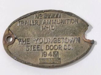 U.S. 1941 datiertes Typenschild "Trailer Ammunition M-10" The Youngstown Steel Door co.