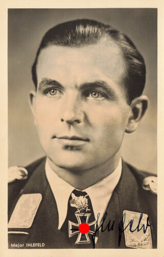 Ritterkreuzträger Major Ihlefeld, Ansichtskarte mit eigenhändiger Unterschrift