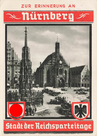 Farbige Propaganda Postkarte "Zur Erinnerung an Nürnberg- Stadt der Reichsparteitage"