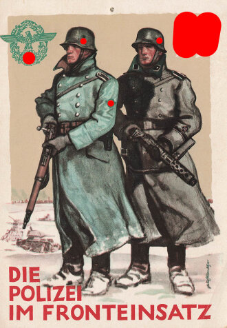Farbige Propaganda Postkarte "Die Polizei im Fronteinsatz"