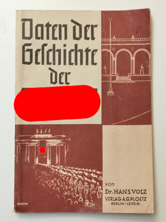 "Daten der Geschichte der NSDAP" Verlag Ploetz, 1939 mit 130 Seiten