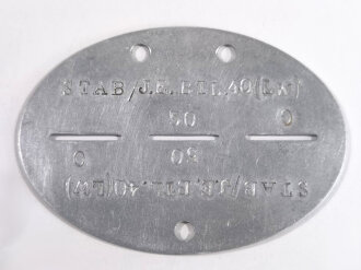 Erkennungsmarke Wehrmacht aus Aluminium eines Angehörigen " Stab/J.E.Btl.40 (Lw) " Stab Infanterie Ersatz Batallion 40 Landwehr