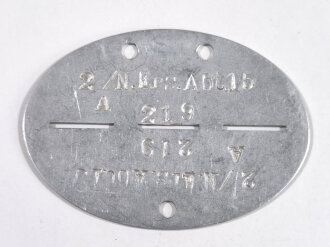 Erkennungsmarke Wehrmacht aus Aluminium eines Angehörigen " 2/N.Ers.Abt.15 " 2. Nachrichten Ersatz Abteilung 15
