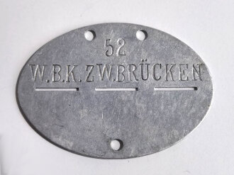 Erkennungsmarke Wehrmacht aus Aluminium eines Angehörigen " W.B.K. Zw.Brücken " Wehrbezirkskommando Zweibrücken