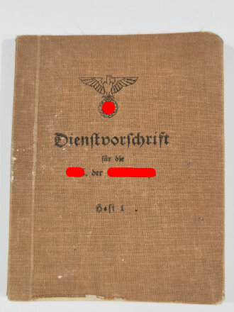 "Dienstvorschrift für die SA der NSDAP" Heft 1, datiert 1932, Einband gebrochen und hinten lose, 128 Seiten, DIN A6