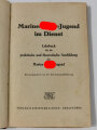 "Marine-Hitler-Jugend im Dienst" 148 Seiten mit Anhängen, stark gebraucht, Einband teilweise lose, ca DIN A5