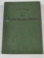 "Der Feldkochunteroffizier", datiert 1943, 300 Seiten, gebraucht, ca DIN A5