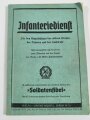 "Infanteriedienst - Für den Einzelschützen der aktiven Truppe der Reserve und der Landwehr"16. Auflage der Soldatenfibel 1938, 151 Seiten, DIN A5