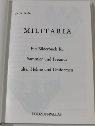 "Militaria - Ein Bilderbuch für Sammler und...