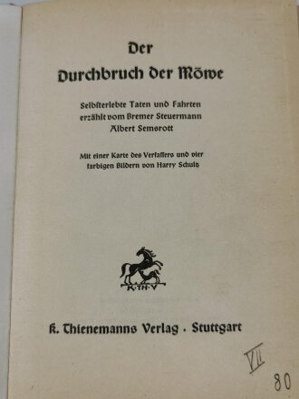 "Der Durchbruch der Möwe", datiert 1928, ca. DIN A5, 127 Seiten, gebraucht, Schutzumschlag verschmutzt