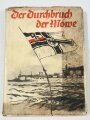 "Der Durchbruch der Möwe", datiert 1928, ca. DIN A5, 127 Seiten, gebraucht, Schutzumschlag verschmutzt