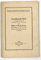 "Grundlegende Rede" Dokumente der Zeit - Hauptanklagevertreter der USA beim Internationalen Militärgerichtshof zu Nürnberg, datiert 1946, 72 Seiten, DIN A5