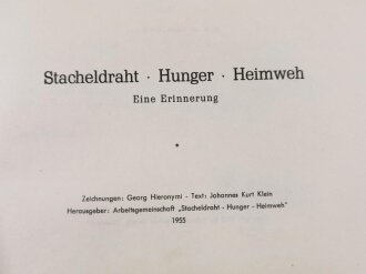 "Stacheldraht Hunger Heimweh - Eine Erinnerung" datiert 1955, 84 Seiten, DIN A5