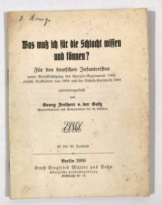 "Was muß ich für die Schlacht wissen und können?" Für den deutschen Infanteristen, datiert 1910, DIN A6, 28 Seiten