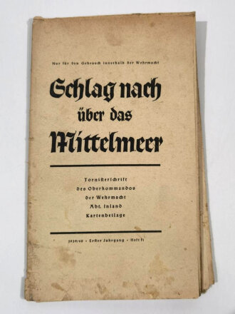 "Schlag nach über das Mittelmeer" Tornisterschrift des Oberkommandos der Wehrmacht, Landkarte, datiert 1939/40,  gebraucht