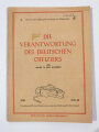 "Die Verantwortung des Deutschen Offiziers" Tornisterschrift, datiert 1941 Heft 45, 31 Seiten