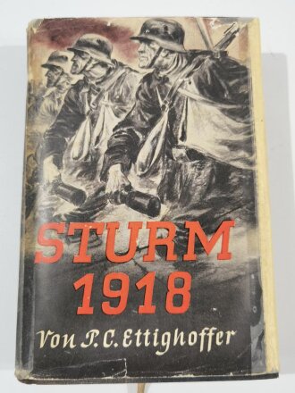 Ettighofer "Der Sturm 1918 - Sieben Tage deutsches...