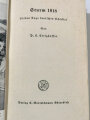 Ettighofer "Der Sturm 1918 - Sieben Tage deutsches Schicksal", datiert 1938, 324 Seiten, DIN A5