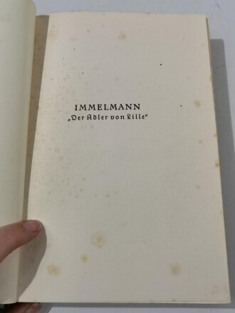 "Immelmann - Der Adler von Lille" 188 Seiten, daterit 1934, fleckig, gebraucht, DIN A5