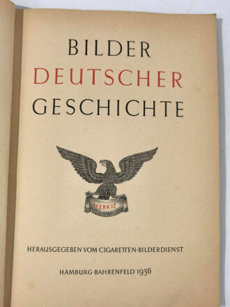 Sammelbilderalbum "Bilder Deutscher Geschichte"...